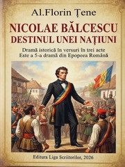 Între istorie, ideal și memorie. O dramă a destinului național și a Revoluției de la 1848